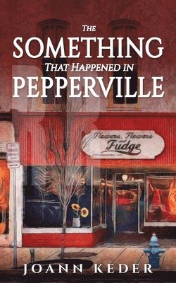 The Something That Happened in Pepperville 1