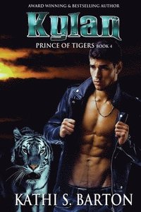 bokomslag Kylan: Prince of Tigers - Paranormal Tiger Shifter Romance