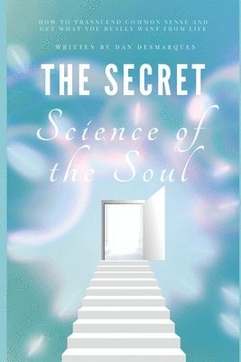 The Secret Science of the Soul 1