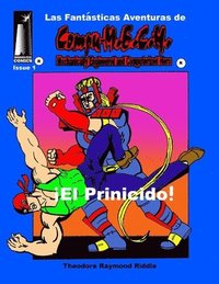 bokomslag Las Fantasticas Adventuras de Compu-M.E.C.H.: El Prinicido!