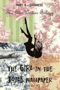 bokomslag The Girl in the Toile Wallpaper