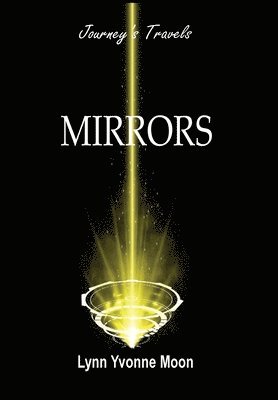 Mirrors - Journey's Travels 1
