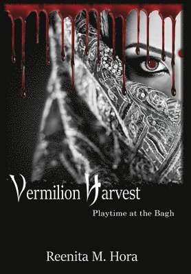 Reenita M Hora - Vermilion Harvest, Inbunden. Tillgänglighet: Lägg i varukorg