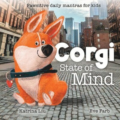 Corgi State of Mind - Pawsitive daily mantras for kids 1