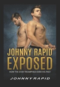 bokomslag Johnny Rapid Exposed