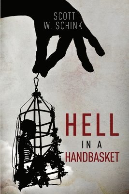 bokomslag Hell in a Handbasket