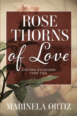 bokomslag Rose Thorns of Love