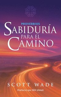 bokomslag Proverbios: Sabiduría para el Camino