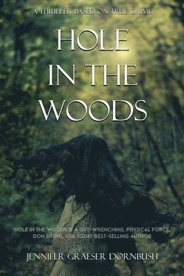 Hole in the Woods 1