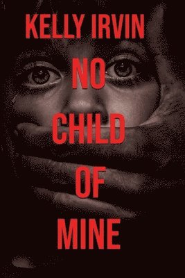 No Child of Mine 1