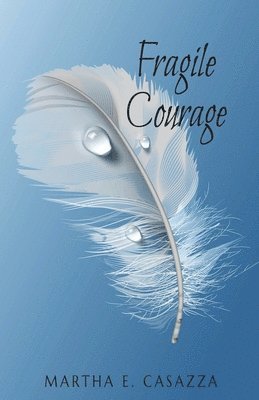 Fragile Courage 1