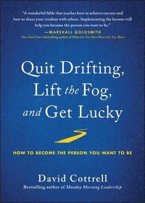 Quit Drifting, Lift the Fog, and Get Lucky 1