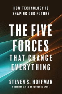 bokomslag The Five Forces That Change Everything