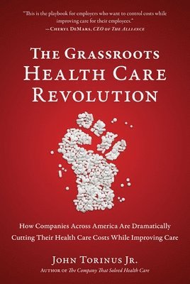 bokomslag The Grassroots Health Care Revolution