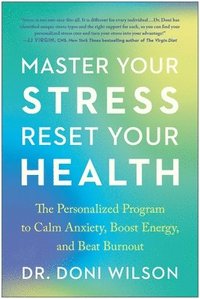 bokomslag Master Your Stress, Reset Your Health