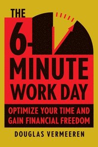 bokomslag The 6-Minute Work Day