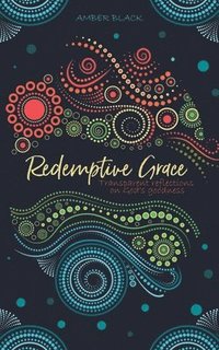 bokomslag Redemptive Grace