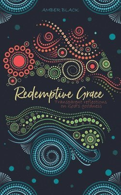 bokomslag Redemptive Grace