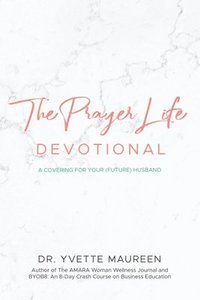 bokomslag The Prayer Life Devotional (Wife)