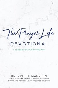 bokomslag The Prayer Life Devotional (Husband)