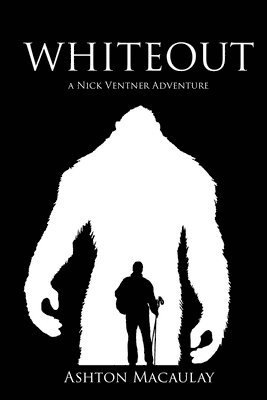 Ashton Macaulay - Whiteout - A Nick Ventner Adventure, Häftad