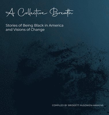 Collective Breath, Inbunden