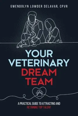 Gwendolyn Delavar - Your Veterinary Dream Team, Häftad. Tillgänglighet: Lägg i varukorg