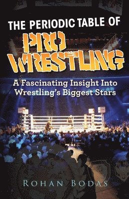 bokomslag Periodic Table Of Pro Wrestling