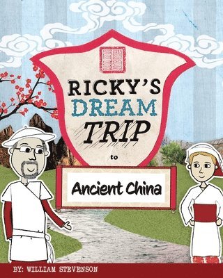 Ricky's Dream Trip to Ancient China 1