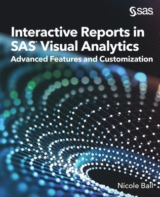 Interactive Reports in SAS(R) Visual Analytics 1