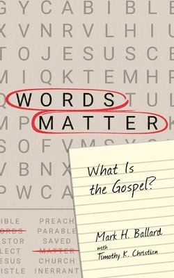 Mark H Ballard, Timothy K Christian - Words Matter, Häftad
