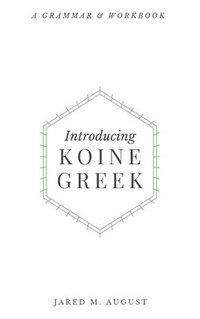 bokomslag Introducing Koine Greek