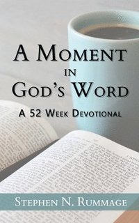 bokomslag A Moment in God's Word