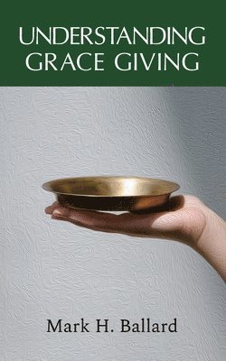bokomslag Understanding Grace Giving