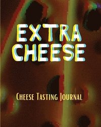 bokomslag EXTRA CHEESE Chess Tasting Journal