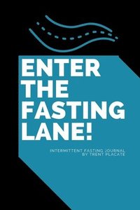 bokomslag Enter The Fasting Lane