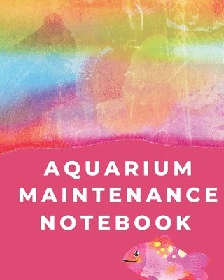 Aquarium Maintenance Notebook 1