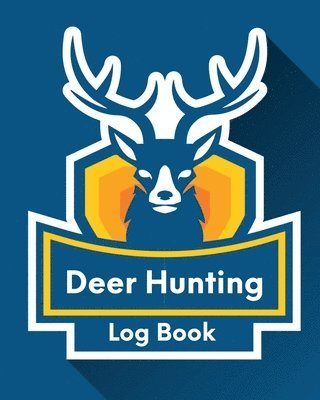 Deer Hunting Log Book 1