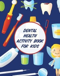 bokomslag Dental Health Activity Book For Kids