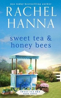 bokomslag Sweet Tea & Honey Bees