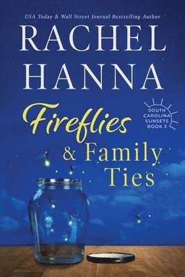 Fireflies & Family Ties 1