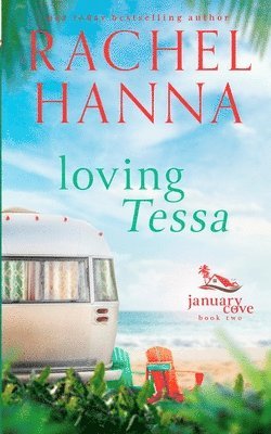Rachel Hanna - Loving Tessa, Häftad