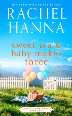 Sweet Tea & Baby Makes Three 1