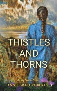 bokomslag Thistles and Thorns