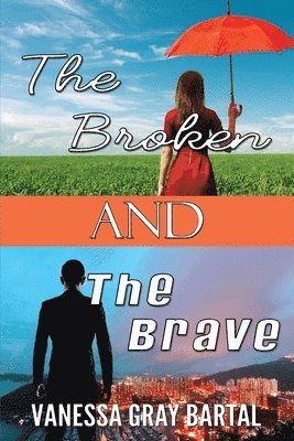 The Broken and The Brave 1