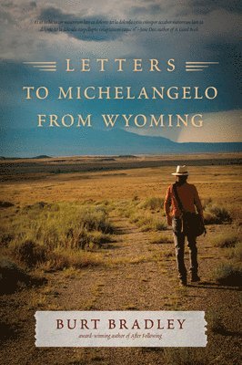 Letters to Michelangelo from Wyoming & Other Poems