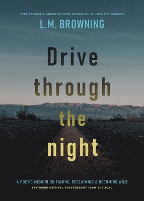 Browning, L: Drive Through the Night
