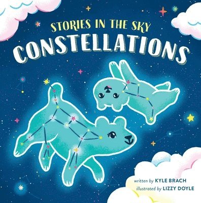 Kyle Brach - Stories in the Sky: Constellations, Kartonnage