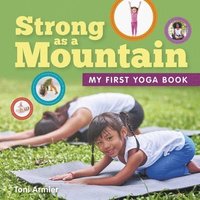 bokomslag Strong as a Mountain (My First Yoga Book)