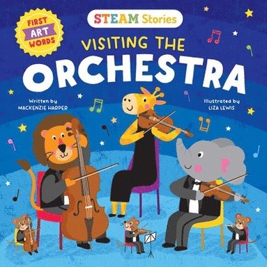 bokomslag STEAM Stories: Visiting the Orchestra (First Art Words)